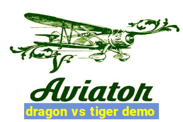 dragon vs tiger demo